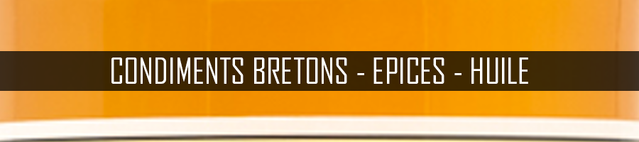 Condiments Bretons - Epices - Huile